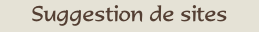 Suggestion de sites