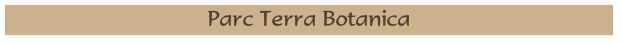 Parc Terra Botanica